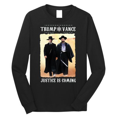 Trump Vance Justice Is Coming Long Sleeve Shirt