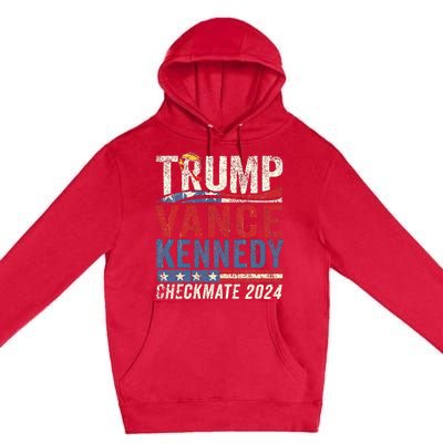 Trump Vance Kennedy Checkmate 2024 Election Republican Premium Pullover Hoodie