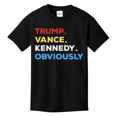 Trump Vance Kennedy Obviously 2024 Election Vote For Trump Kids T-Shirt