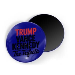 Trump Vance Kennedy The Trifecta 2024 President Election Gift Magnet