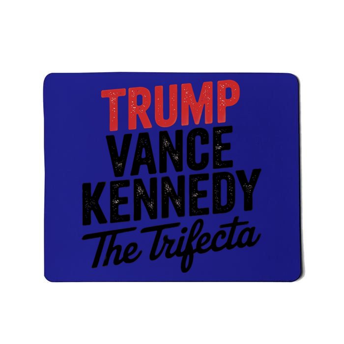 Trump Vance Kennedy The Trifecta 2024 President Election Gift Mousepad