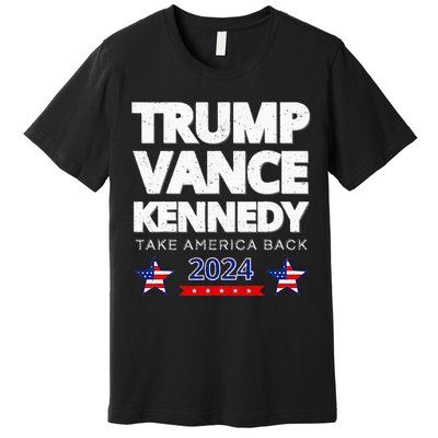 Trump Vance Kennedy 2024 Election Premium T-Shirt