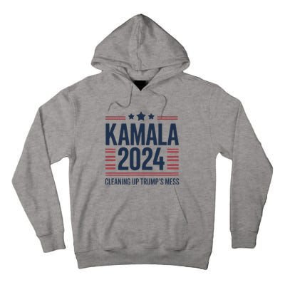 Trump Vs Kamala Presidential Debate 2024 Cleaning Up Mess Tall Hoodie