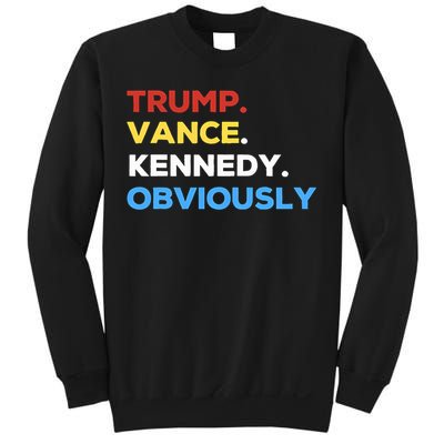 Trump Vance Kennedy Obviously 2024 Election Republican Sweatshirt