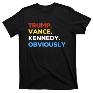 Trump Vance Kennedy Obviously 2024 Election Republican T-Shirt