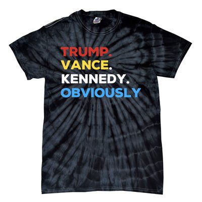 Trump Vance Kennedy Obviously 2024 Election Republican Tie-Dye T-Shirt