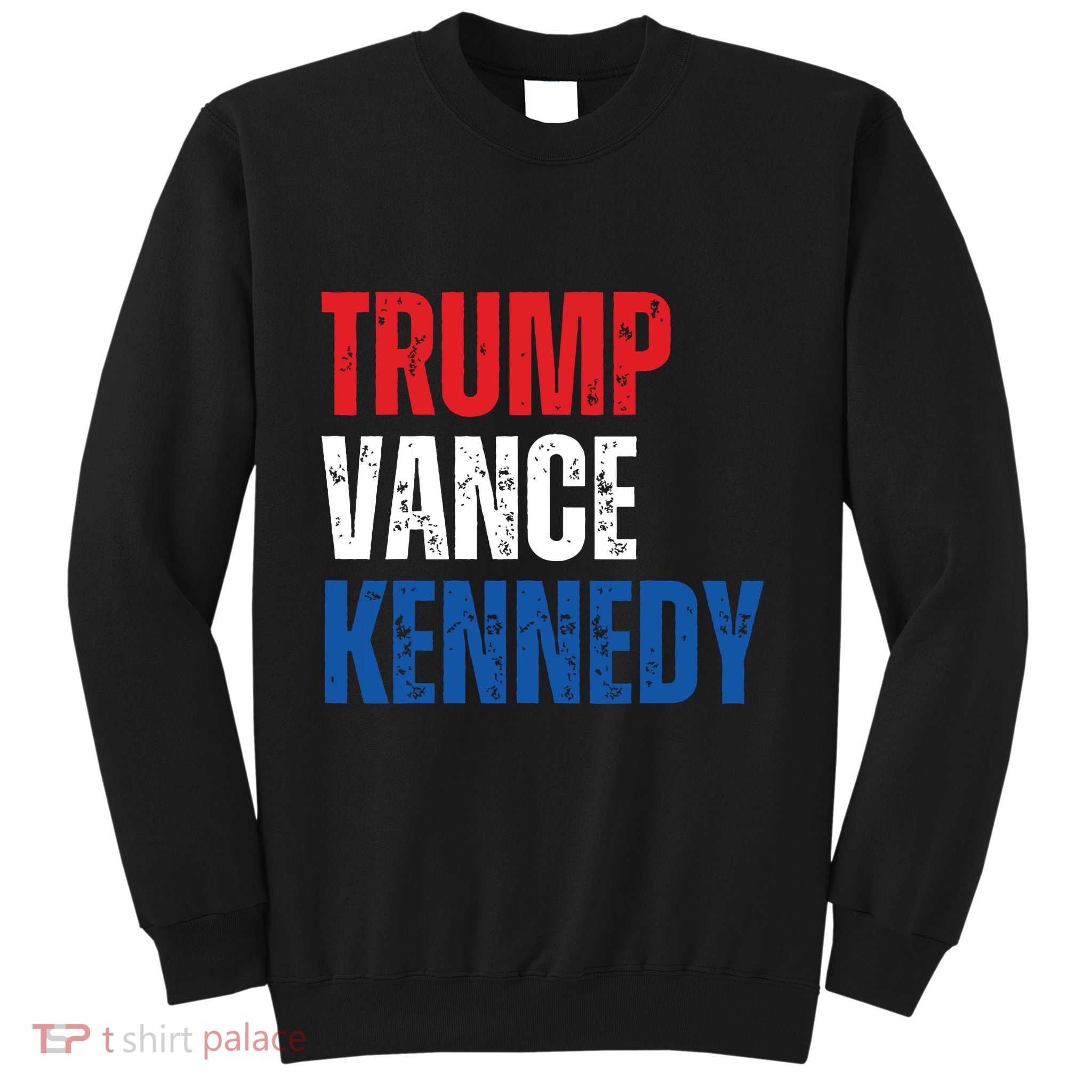 Trump Vance Kennedy Presidential Campaign Flag Usa 2024 Sweatshirt