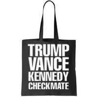 Trump Vance Kennedy Checkmate 2024 Election Republican Tote Bag