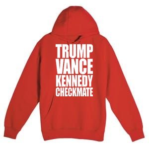 Trump Vance Kennedy Checkmate 2024 Election Republican Premium Pullover Hoodie