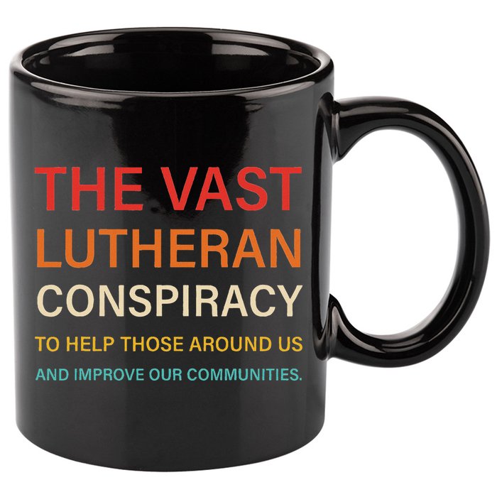 The Vast Lutheran Conspiracy To Help Those Around Us 11oz C Handle Ceramic Mug
