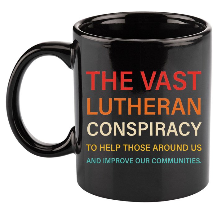 The Vast Lutheran Conspiracy To Help Those Around Us 11oz C Handle Ceramic Mug