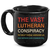 The Vast Lutheran Conspiracy To Help Those Around Us 15oz Campfire Ceramic Mug