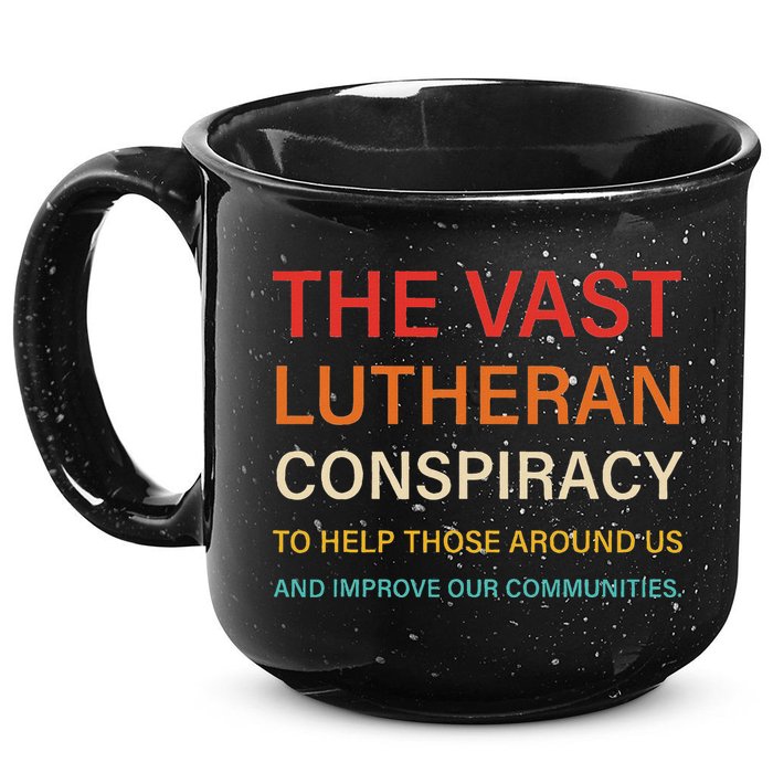 The Vast Lutheran Conspiracy To Help Those Around Us 15oz Campfire Ceramic Mug