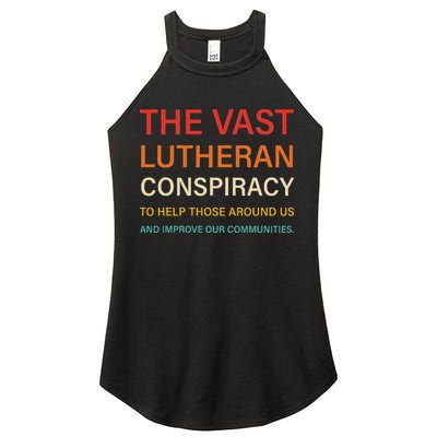 The Vast Lutheran Conspiracy To Help Those Around Us Women's Perfect Tri Rocker Tank