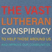 The Vast Lutheran Conspiracy To Help Those Around Us Garment-Dyed Sweatshirt