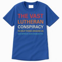 The Vast Lutheran Conspiracy To Help Those Around Us Tall T-Shirt