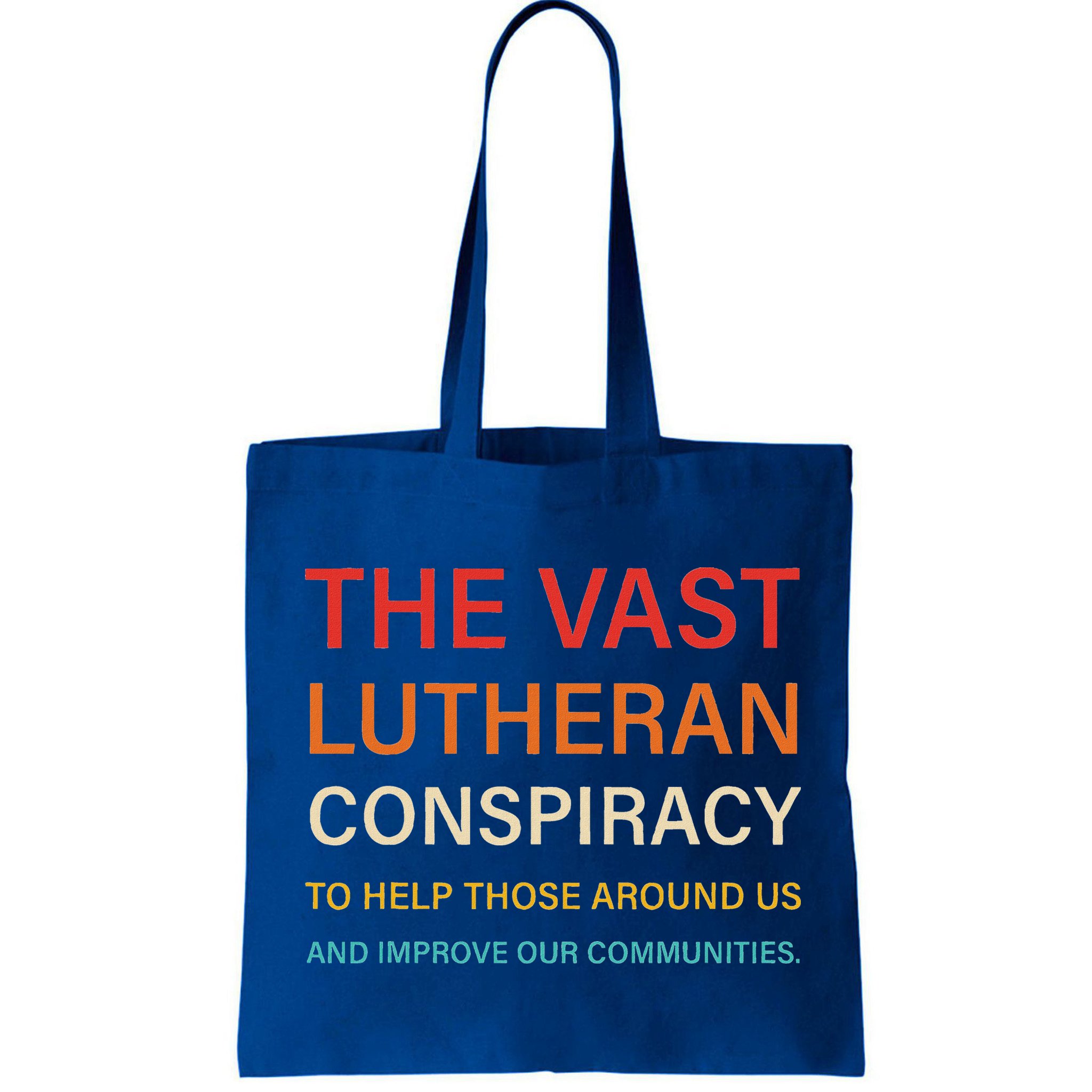 The Vast Lutheran Conspiracy To Help Those Around Us Bag