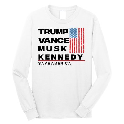 Trump Vance Musk Kennedy Gabbard 2024 Save America Long Sleeve Shirt