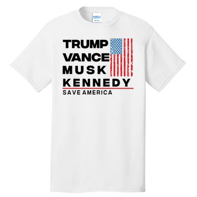 Trump Vance Musk Kennedy Gabbard 2024 Save America Tall T-Shirt