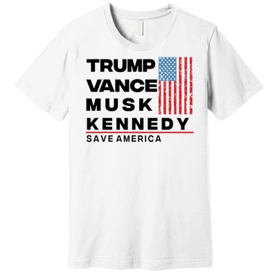 Trump Vance Musk Kennedy Gabbard 2024 Save America Premium T-Shirt