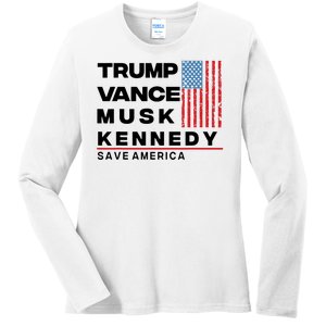 Trump Vance Musk Kennedy Gabbard 2024 Save America Ladies Long Sleeve Shirt