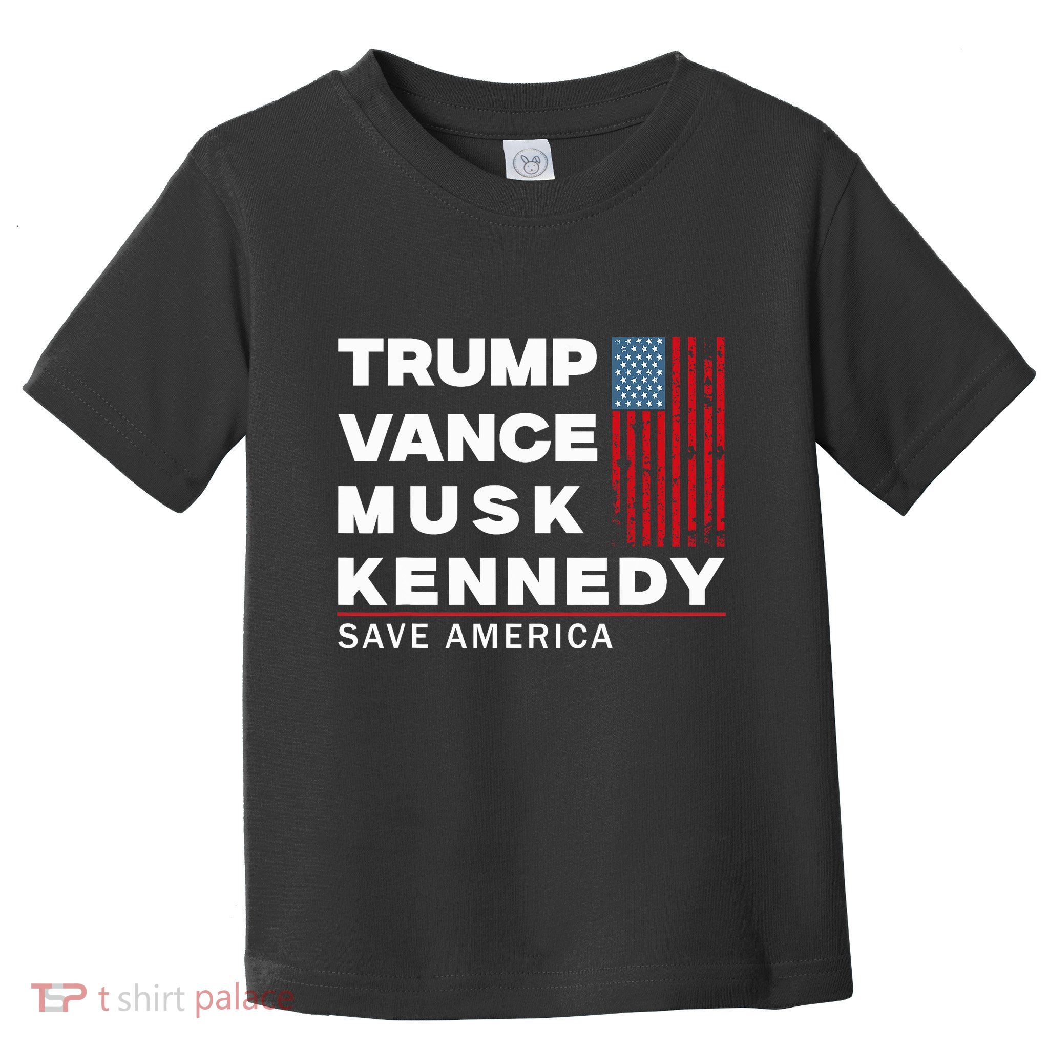 Trump Vance Musk Kennedy Save America 2024 Toddler T-Shirt