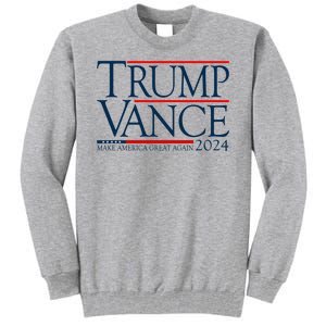 Trump Vance Make America Great Again 2024 Election Tall Sweatshirt