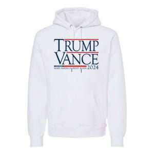 Trump Vance Make America Great Again 2024 Election Premium Hoodie