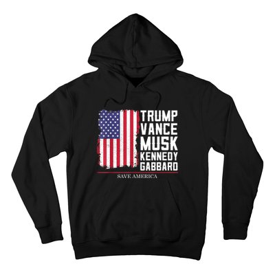 Trump Vance Musk Kennedy Gabbard 2024 Save America Hoodie