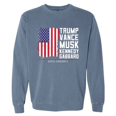 Trump Vance Musk Kennedy Gabbard 2024 Save America Garment-Dyed Sweatshirt