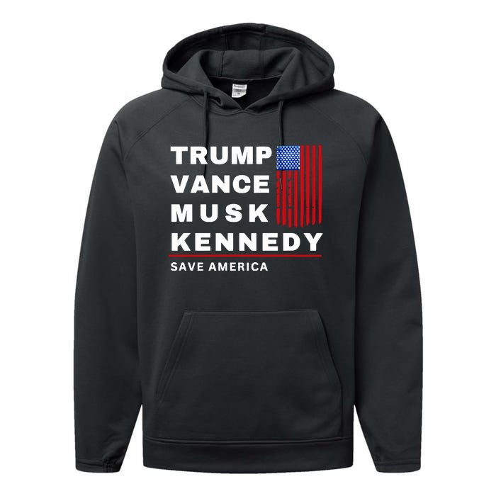 Trump Vance Musk Kennedy Save America Performance Fleece Hoodie