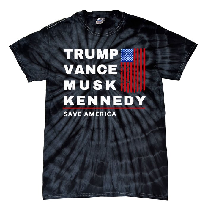 Trump Vance Musk Kennedy Save America Tie-Dye T-Shirt