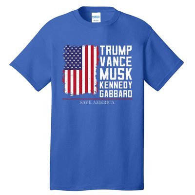 Trump Vance Musk Kennedy Gabbard 2024 Save America Tall T-Shirt