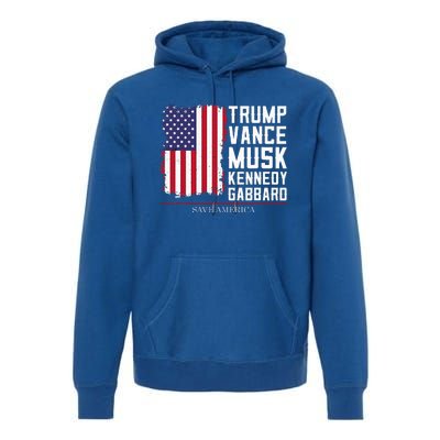 Trump Vance Musk Kennedy Gabbard 2024 Save America Premium Hoodie