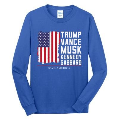 Trump Vance Musk Kennedy Gabbard 2024 Save America Tall Long Sleeve T-Shirt