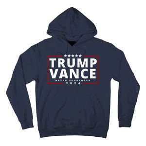 Trump Vance Never Surrender 2024 Politcal Tall Hoodie