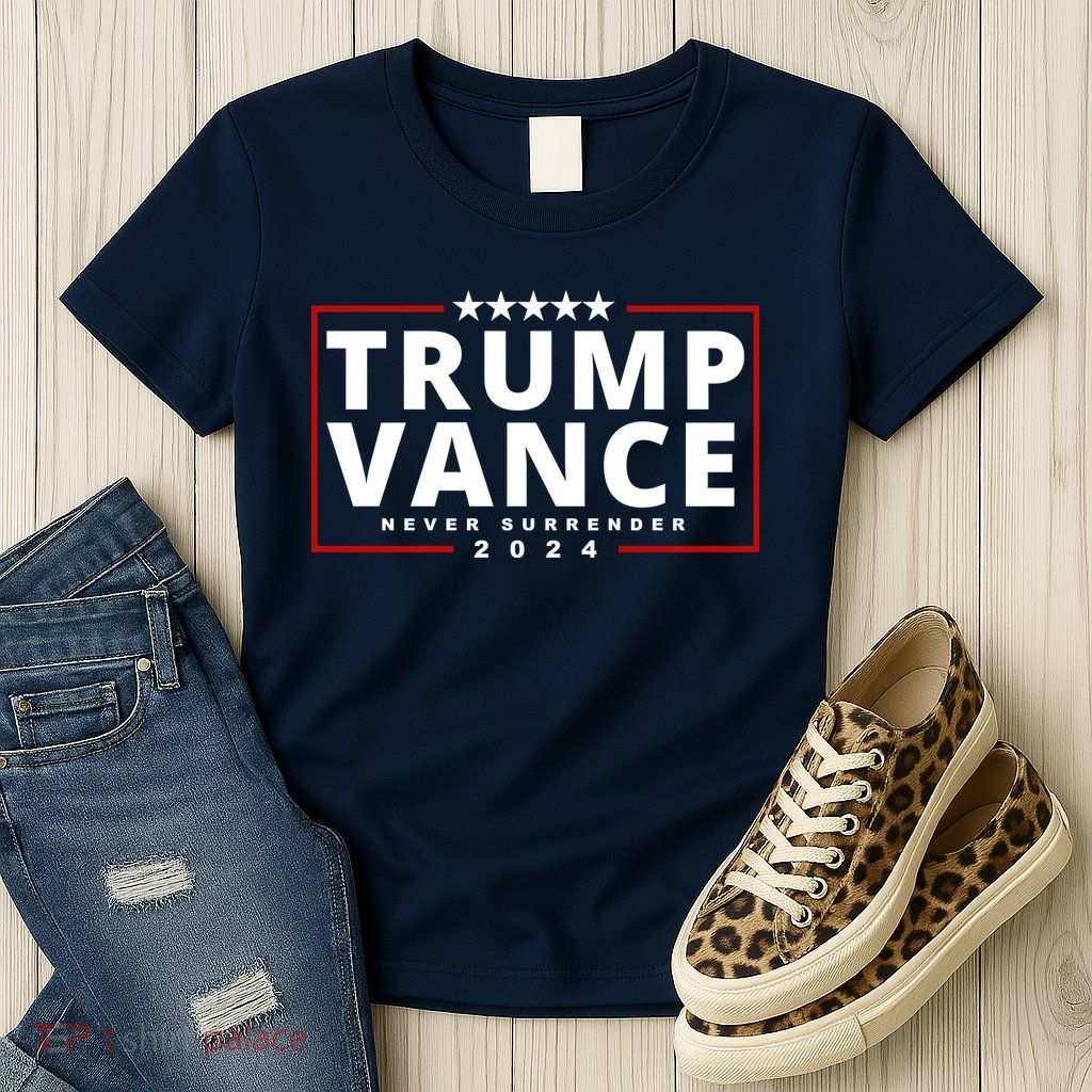 Trump Vance Never Surrender 2024 Politcal Womens T-Shirt