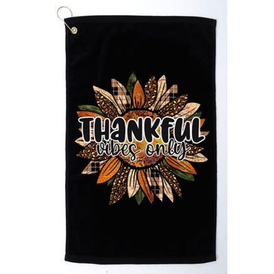 Thankful Vibes Only Thankful Leopard Sunflower Autumn Fall Gift Platinum Collection Golf Towel