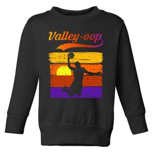 The Valley Oop Phoenix Basketball Toddler Sweatshirt