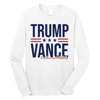 Trump Vance Outlaw And Hillbilly 2024 Election Long Sleeve Shirt