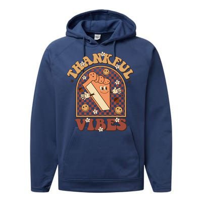 Thankful Vibes Pumpkin Spie Funny Thanksgiving Gift Performance Fleece Hoodie