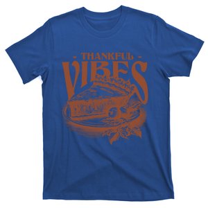 Thankful Vibes Pumpkin Pie Thanksgiving Graphic Great Gift T-Shirt