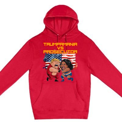 Trumpamania Vs Prosecutor Funny Wrestling Trump V Harris Premium Pullover Hoodie