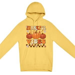 Thankful Vibes Retro Groovy Thanksgiving Autumn Fall Pumpkin Gift Premium Pullover Hoodie