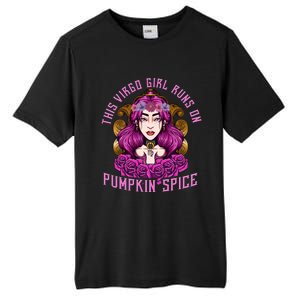 This Virgo Runs On Pumpkin Spice Funny Birthday Gift Funny Gift Tall Fusion ChromaSoft Performance T-Shirt