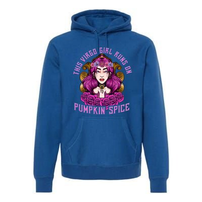 This Virgo Runs On Pumpkin Spice Funny Birthday Gift Funny Gift Premium Hoodie