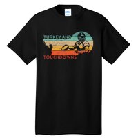 Thanksgiving Vintage Retro Turkey And Touchdowns Football Tall T-Shirt