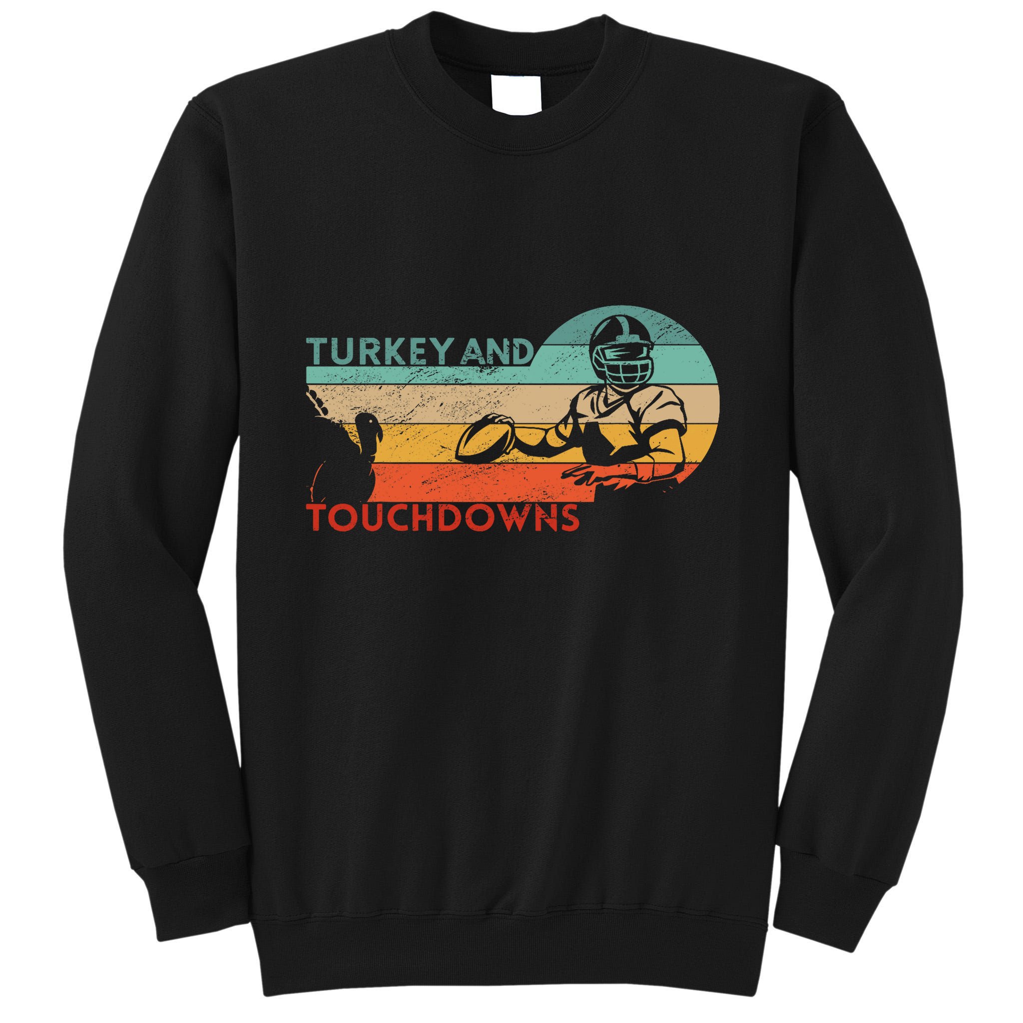 Thanksgiving Vintage Retro Turkey And Touchdowns Football Tall Sweatshirt
