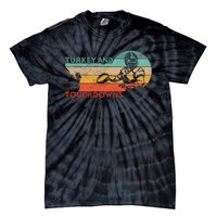 Thanksgiving Vintage Retro Turkey And Touchdowns Football Tie-Dye T-Shirt