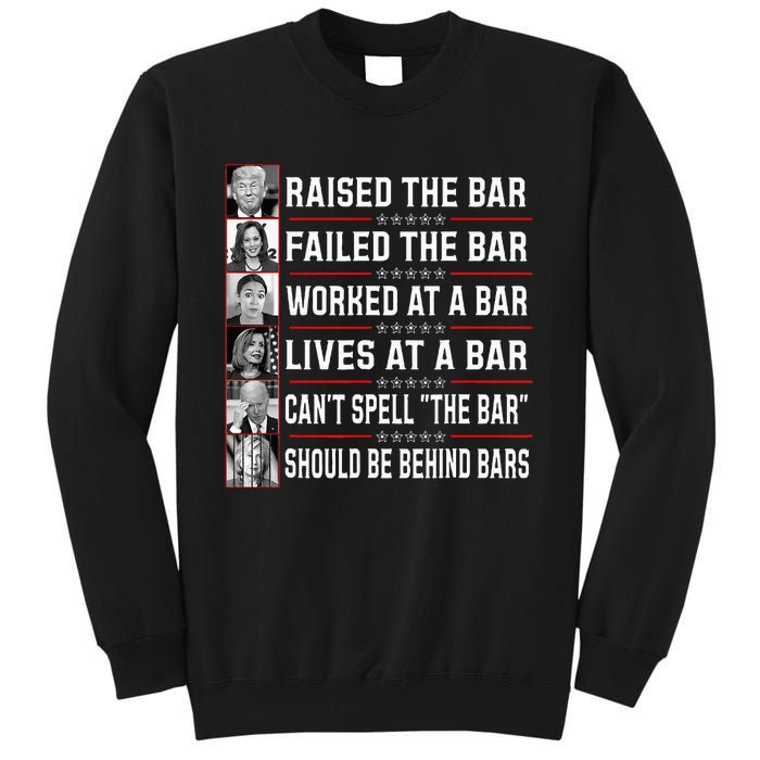 Trump Voter Raised The Bar Failed The Bar Worked At A Bar Sweatshirt